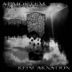Admortem (USA) : Reincarnation